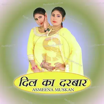 Dil Ka Darbar - Asmeena Muskan album cover 