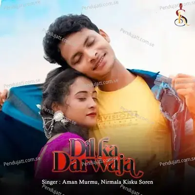 Dil Ka Darwaja - Aman Murmu album cover 