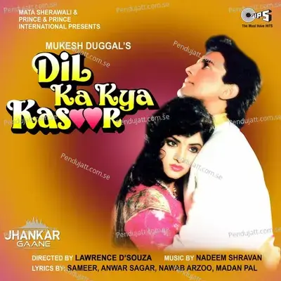 Dil Ka Kya Kasoor (Jhankar; Original Motion Picture Soundtrack) - Nadeem-Shravan cover album