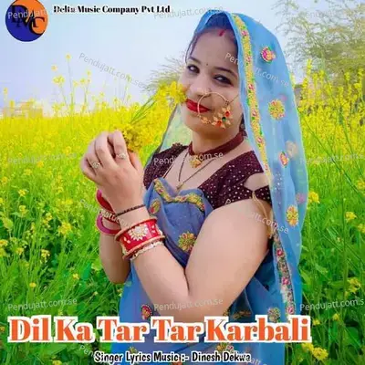 Dil Ka Tar Tar Karbali - Dinesh Dekwa album cover 