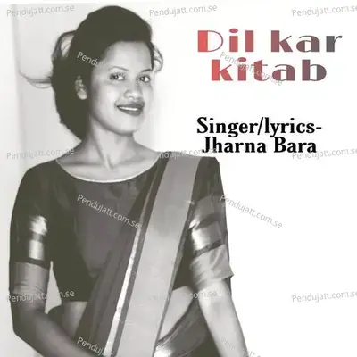 Dil Kar Kitab - Jharna Bara album cover 
