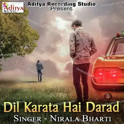 Dil Nikal Ke - Nirala Bharti album cover 