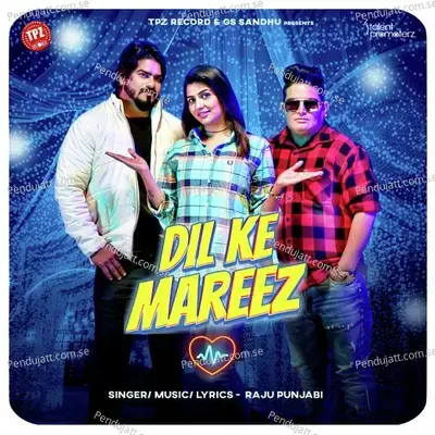 Dil Ke Mareez - Raju Punjabi album cover 