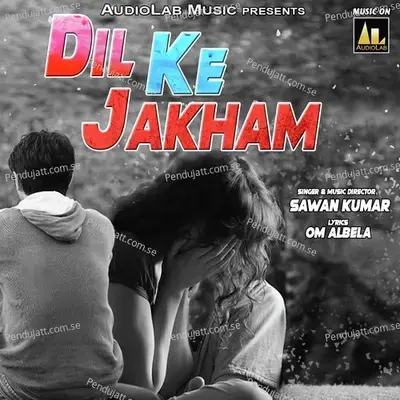 Dil Ke Zakham - Sawan Kumar album cover 