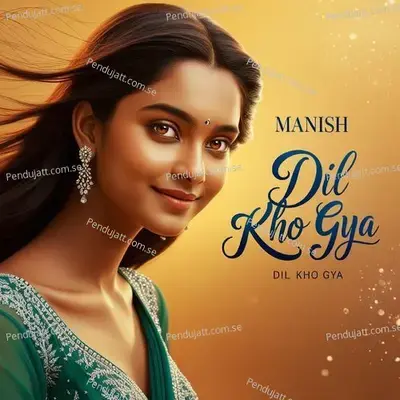 Dil Kho Gya - Manish album cover 