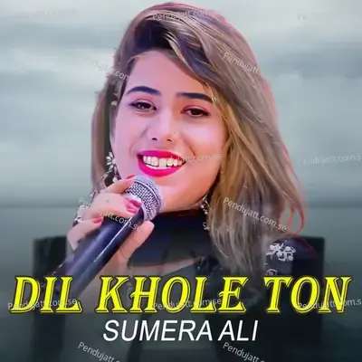 Dil Khole Ton - Sumera Ali album cover 