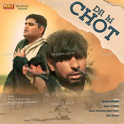 Dil Ki Chot - Single - Raju Punjabi