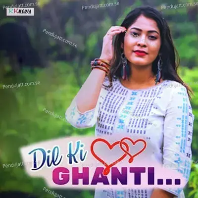 Dil Ki Ghanti - Lala Mahapatra album cover 