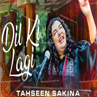 Dil Ki Lagi - Tahseen Sakina album cover 