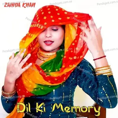 Dil Ki Memory - Zahida khan album cover 