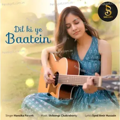 Dil Ki Ye Baatein - Hansika Pareek album cover 