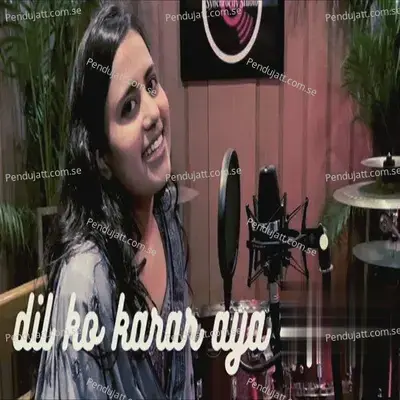 Dil Ko Karar Aya - Tannu Chauhan album cover 