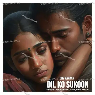 Dil Ko Sukoon - Tony Kakkar album cover 