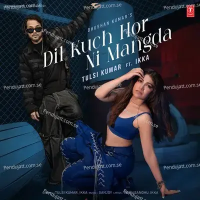 Dil Kuch Hor Ni Mangda - Tulsi Kumar album cover 