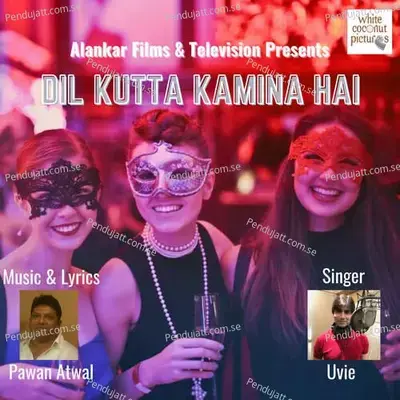 Dil Kutta Kamina Hai - Uvie album cover 