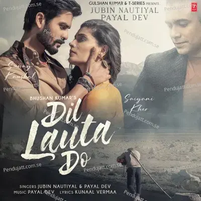 Dil Lauta Do - Jubin Nautiyal