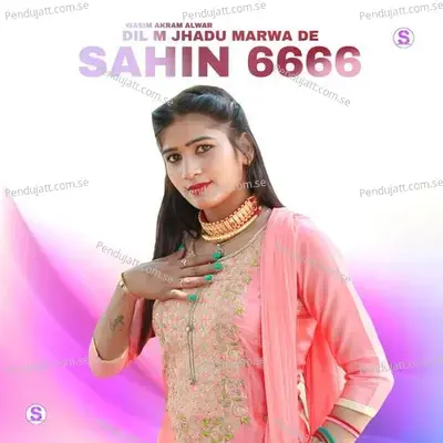 Dil M Jhadu Marwa De Sahin 6666 - Wasim Akram Alwar album cover 