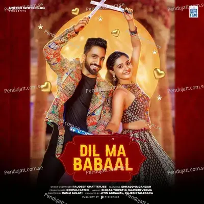 Dil Ma Babaal - Rajdeep Chatterjee album cover 