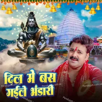 Dil Me Bas Gaile Bhandari - Pawan Singh album cover 