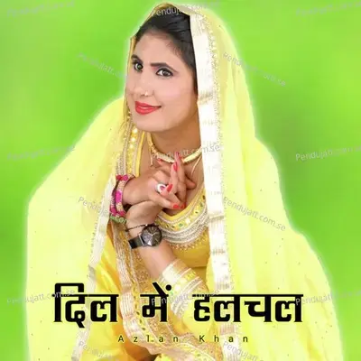 Dil Mein Hulchul - Azlan Khan album cover 
