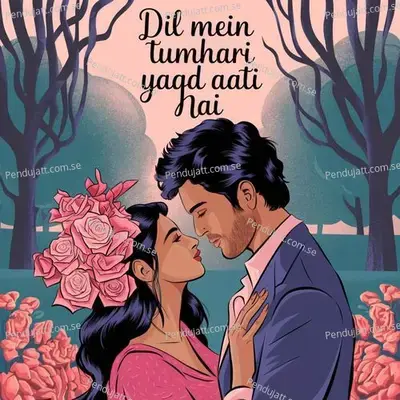 Dil Mein Tumhari Yaad Aati Hai - Mursalin Amjad album cover 