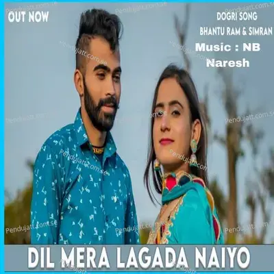 Dil Mera Lagada Naiyo - Bhantu Ram album cover 