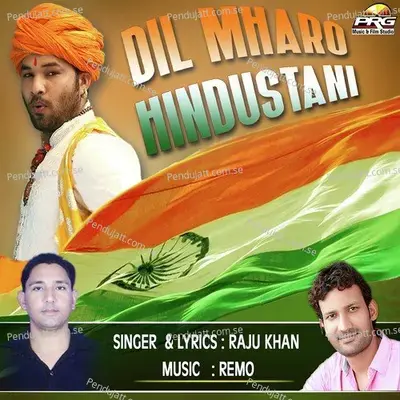 Dil Mharo Hindustani - Raju Khan album cover 