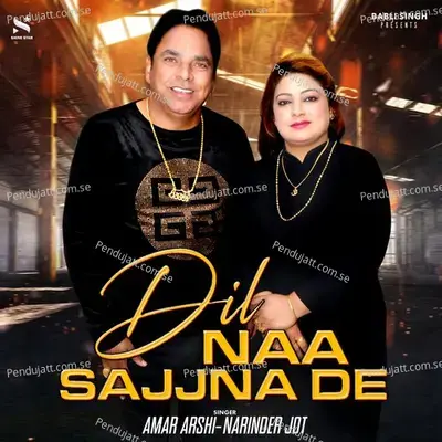 Dil Naa Sajjna De - Amar Arshi album cover 