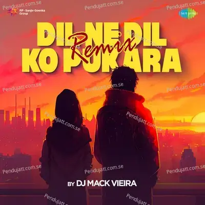Dil Ne Dil Ko Pukara - Remix mp3 song
