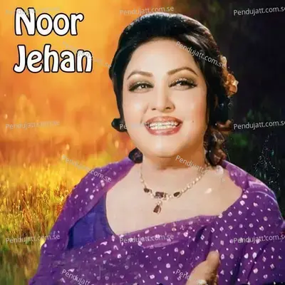 Dil Ne Murad Payi We - Noor Jehan album cover 