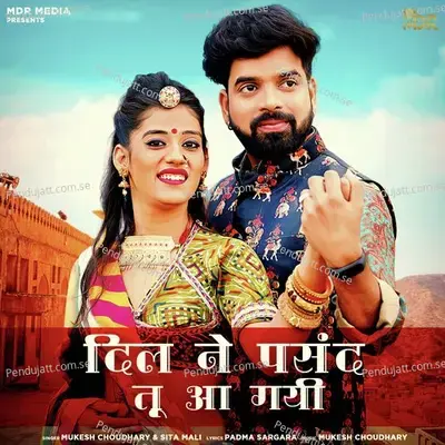 Dil Ne Pasand Tu Aa Gayi - Mukesh Choudhary album cover 