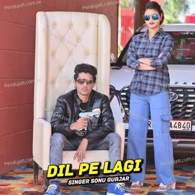 Dil Pe Lagi - Sonu Gurjar album cover 