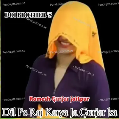 Dil Pe Raj Karya Ja Gurjar Ka - Lalaram Gurjar Jaitpur album cover 