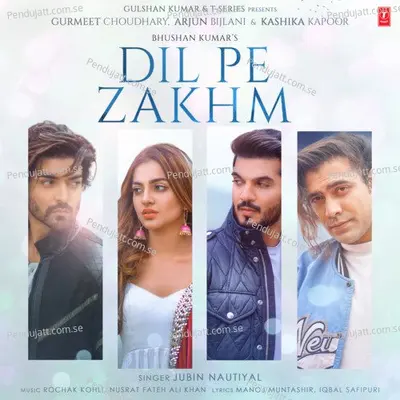 Dil Pe Zakhm - Jubin Nautiyal album cover 