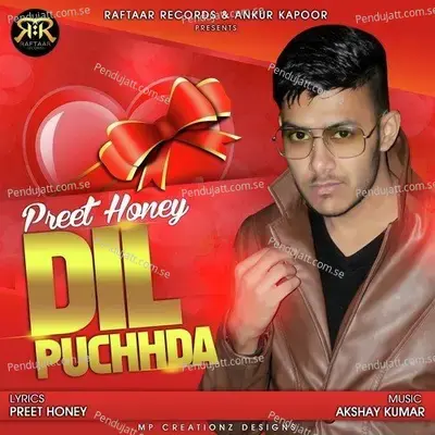 Dil Puchhda - Preet Honey