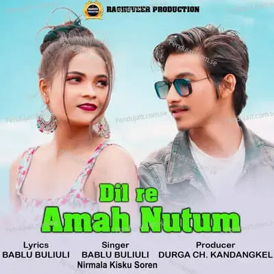 Dil Re Amah Nutum - Bablu Buliuli album cover 