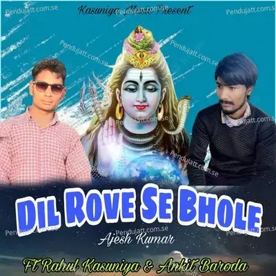 Dil Rove Se Bhole - Ajesh Kumar album cover 