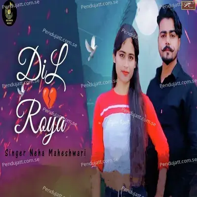 Dil Roya - Neha Maheshwari album cover 