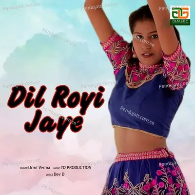 Dil Royi Jaye - Urmi Verma album cover 