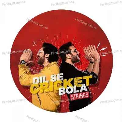 Dil Se Cricket Bola - Strings album cover 