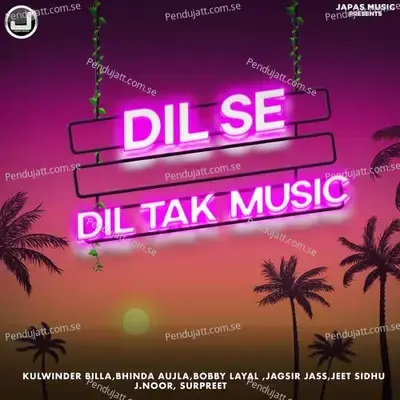 Dil Se Dil Tak Music - Jassi Bros cover album