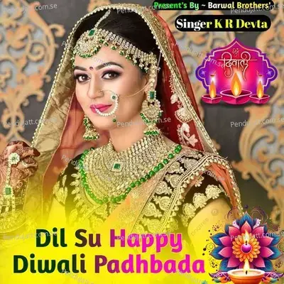 Dil Su Happy Diwali Padhbada - KR Devta album cover 