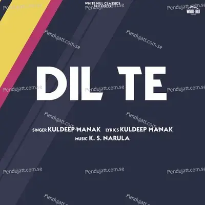 Dil Te - Kuldeep Manak album cover 