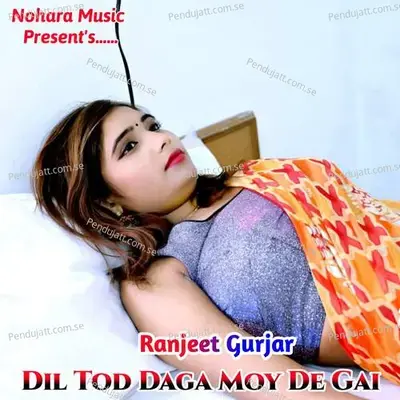 Dil Tod Daga Moy De Gai - Bharat Kasana