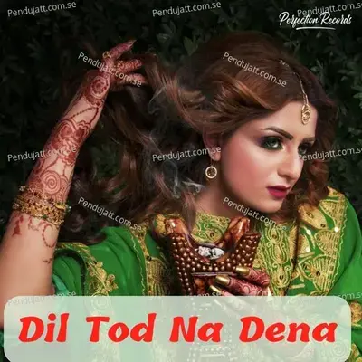 Dil Tod Na Dena - Nisha Upadhyay album cover 