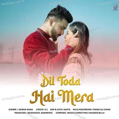 Dil Toda Hai Mera - Akbar Khan album cover 