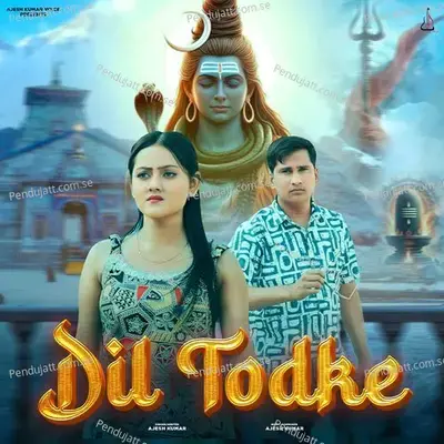 Dil Todke - Ajesh Kumar album cover 