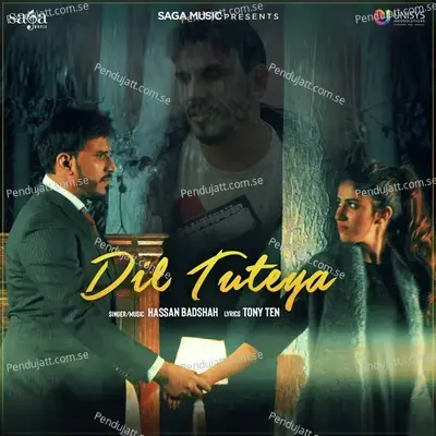 Dil Tuteya - Hassan Badshah album cover 