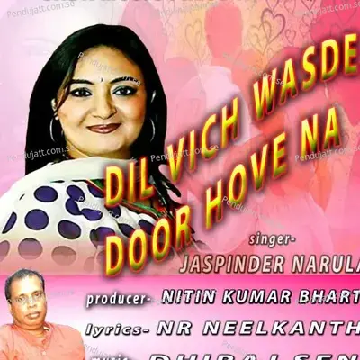 Dil Vich Wasde Door Hove Ne - Jaspinder Narula album cover 
