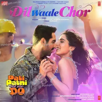 Dil Waale Chor (From 